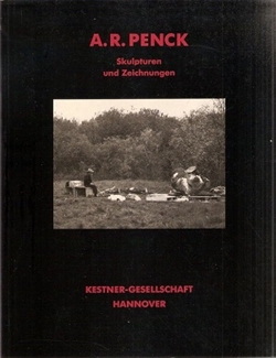 A.R. Penck - Skulpturen und Zeichnungen 1971-1987